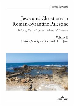 Jews and Christians in Roman-Byzantine Palestine (vol. 2) - Schwartz, Joshua