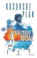 Kusursuz Plan - Zoraki Gelin Serisi 2 - Murat Arsal, Fatih