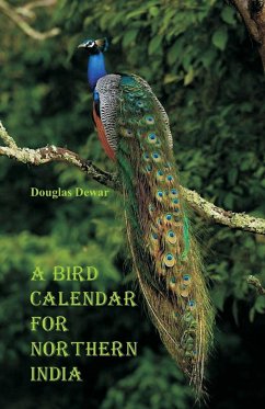 A Bird Calendar for Northern India - Dewar, Douglas