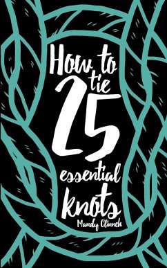 How to Tie 25 Essential Knots - Clinnch, Mandy