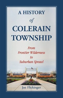 A History of Colerain Township - Flickenger, Joe