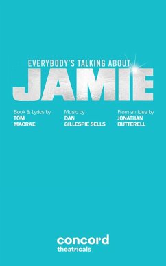 Everybody's Talking About Jamie - Macrae, Tom; Gillespie Sells, Dan; Butterell, Jonathan