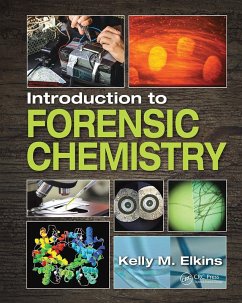 Introduction to Forensic Chemistry - Elkins, Kelly M