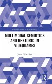 Multimodal Semiotics and Rhetoric in Videogames Multimodal Semiotics and Rhetoric in Videogames