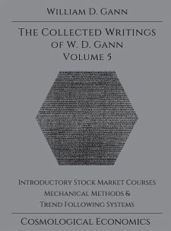 Collected Writings of W.D. Gann - Volume 5 - Gann, William D
