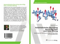 Automatisiertes Recruiting durch Big Data und Data Mining - Heumann, Sebastian