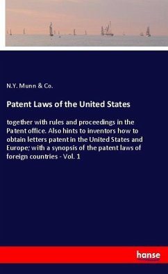 Patent Laws of the United States - Munn & Co., N. Y.