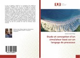 Etude et conception d¿un simulateur basé sur un langage de processus