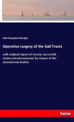 Operative surgery of the Gall Tracts