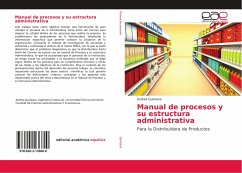 Manual de procesos y su estructura administrativa - Quintana, Andrea