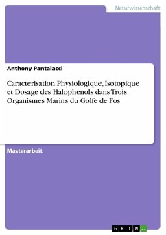 Caracterisation Physiologique, Isotopique et Dosage des Halophenols dans Trois Organismes Marins du Golfe de Fos - Pantalacci, Anthony
