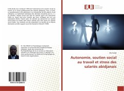 Autonomie, soutien social au travail et stress des salariés abidjanais - Kadjo, Aka