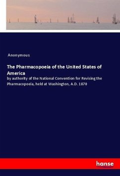 The Pharmacopoeia of the United States of America - Anonym