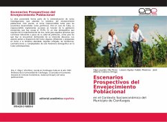 Escenarios Prospectivos del Envejecimiento Poblacional - Vila Pérez, Olga Lourdes;Valdés Mederos, Lázara Agalys;Cabrera Ortega, José Alberto