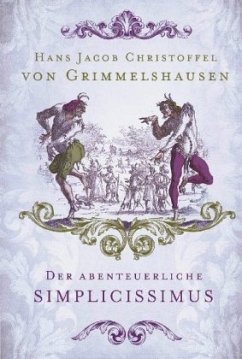 Der abenteuerliche Simplicissimus - Grimmelshausen, Hans Jakob Christoph von