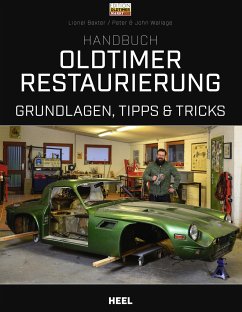 Handbuch Oldtimer-Restaurierung - Baxter, Lionel;Wallage, Peter;Wallage, John