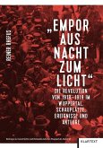 "Empor aus Nacht zum Licht"