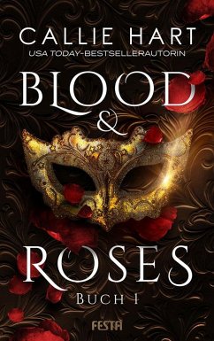 Blood & Roses - Buch 1 - Hart, Callie