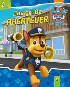 Paw Patrol - Das große Abenteuer - Schwager & Steinlein Verlag