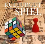 Kulturgut Spiel