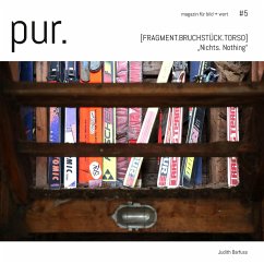 pur. magazin für bild + wort [#5] - Barfuss, Judith