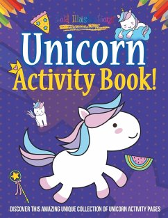 Unicorn Activity Book! Discover This Amazing Unique Collection Of Unicorn Activity Pages - Illustrations, Bold