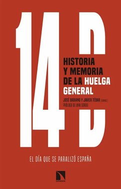 Cover 14D, historia y memoria de la huelga general : el día que se paralizó España