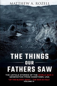 The Things Our Fathers Saw Vol. IV - Rozell, Matthew