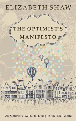 The Optimist's Manifesto - Shaw, Elizabeth