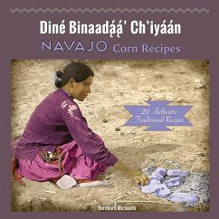 Navajo Corn Recipes - Michaelis, Bernhard