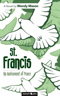 St. Francis - An Instrument of Peace - Wendy Mason