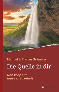 Die Quelle in dir - Grämiger, Manuel & Marlen