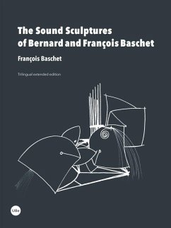Cover The sound sculptures of Bernard and François Baschet