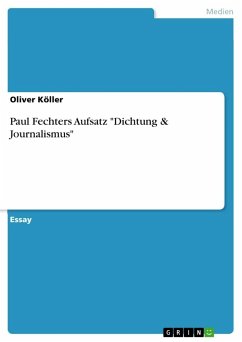 Paul Fechters Aufsatz "Dichtung & Journalismus"