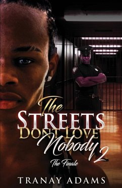 THE STREETS DON'T LOVE NOBODY 2 - Adams, Tranay
