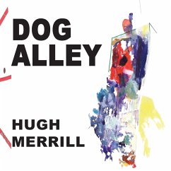 Dog Alley - Merrill, Hugh