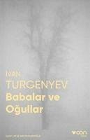 Babalar ve Ogullar - Fotografli Klasikler - Sergeyevic Turgenyev, Ivan