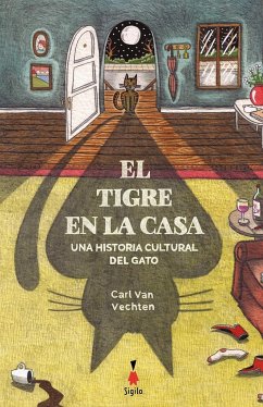 El tigre en la casa : una historia cultural del gato - Vechten, Carl? van; Vechten, Carl Van