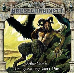 Der gewaltige Gott Pan / Gruselkabinett Bd.144 (1 Audio-CD) - Machen, Arthur