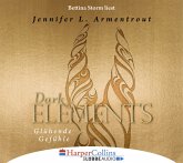 Glühende Gefühle / Dark Elements Bd.4 (6 Audio-CDs)