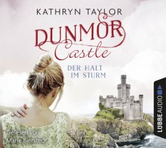 Der Halt im Sturm / Dunmor Castle Bd.2 (4 Audio-CDs) - Taylor, Kathryn