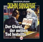 Der Ghoul, der meinen Tod bestellte / Geisterjäger John Sinclair Bd.132 (1 Audio-CD)