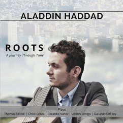 Roots.A Journey Through Time - Aladdin Haddad