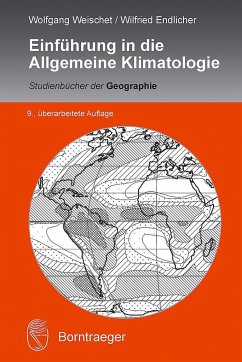 Einführung in die Allgemeine Klimatologie - Weischet, Wolfgang;Endlicher, Wilfried