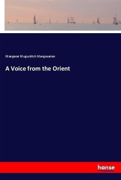 A Voice from the Orient - Mangasarian, Mangasar Mugurditch