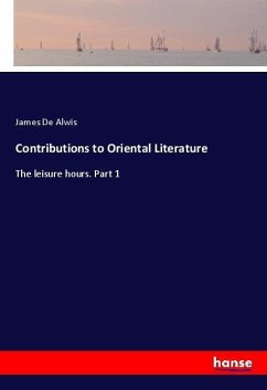 Contributions to Oriental Literature - De Alwis, James