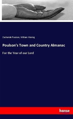 Poulson's Town and Country Almanac - Poulson, Zachariah;Waring, William