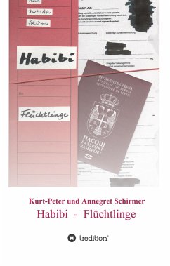 Habibi - Flüchtlinge - Schirmer, Kurt-Peter;Schirmer, Annegret