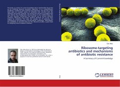 Ribosome-targeting antibiotics and mechanisms of antibiotic resistance - Allas, Ülar