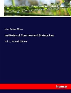 Institutes of Common and Statute Law